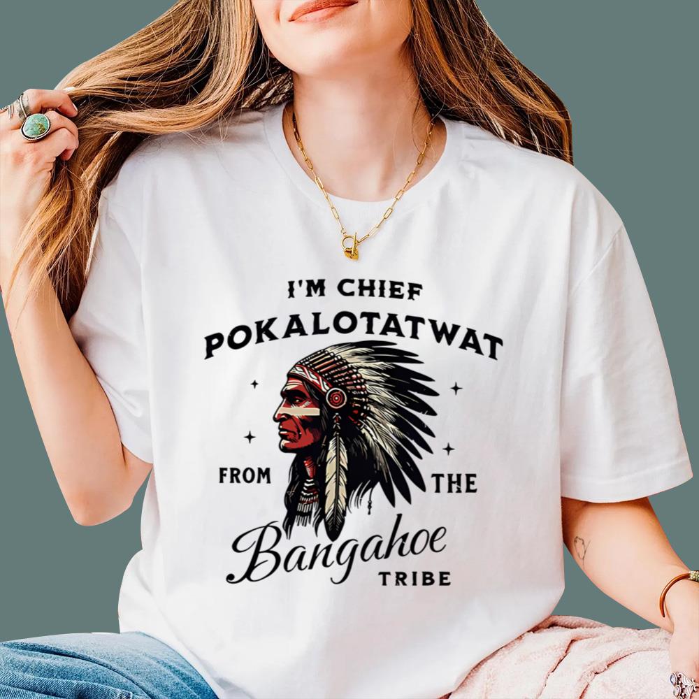 I'm Chief Pokalotatwat From The Bangahoe Tribe T-Shirt