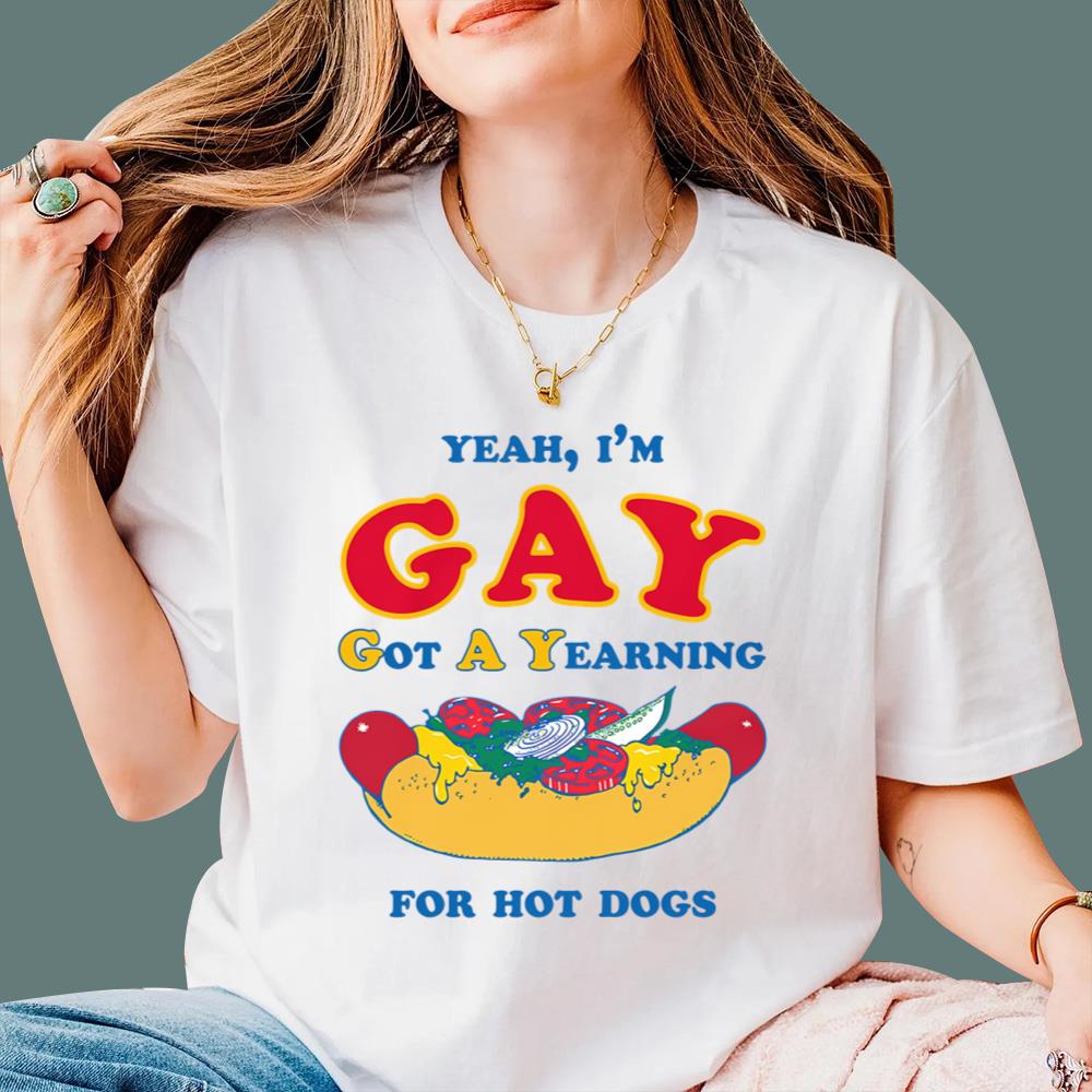 I’m Gay - Got A Yearning For Hot Dogs T-Shirt