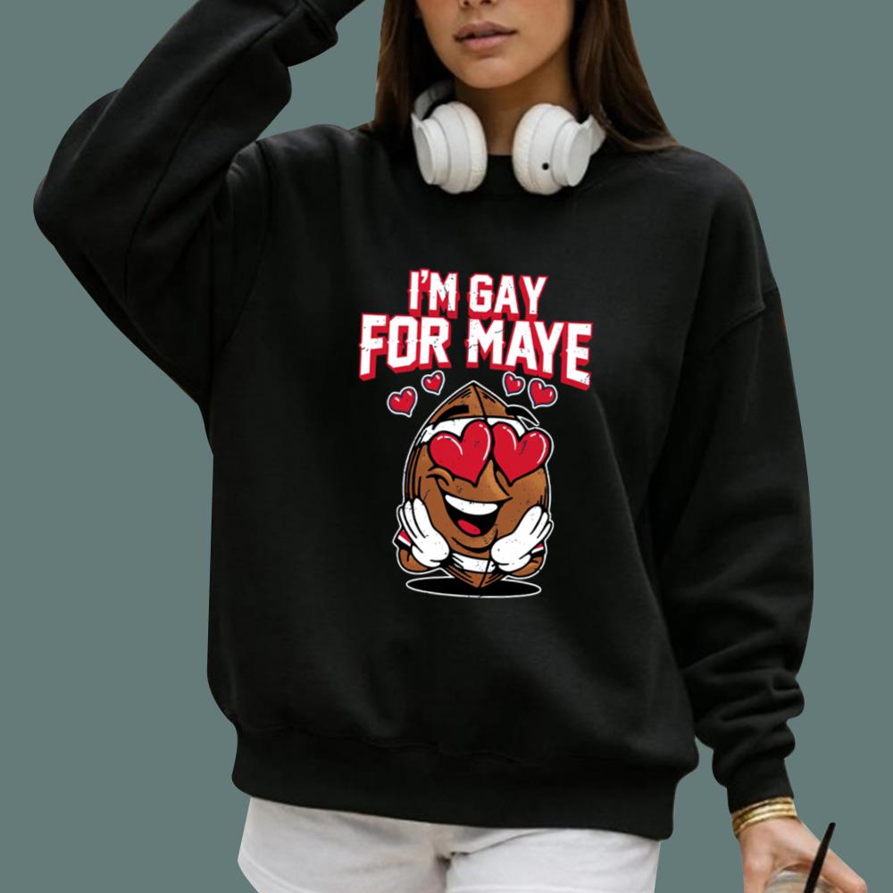 I'm Gay For Maye T-Shirt
