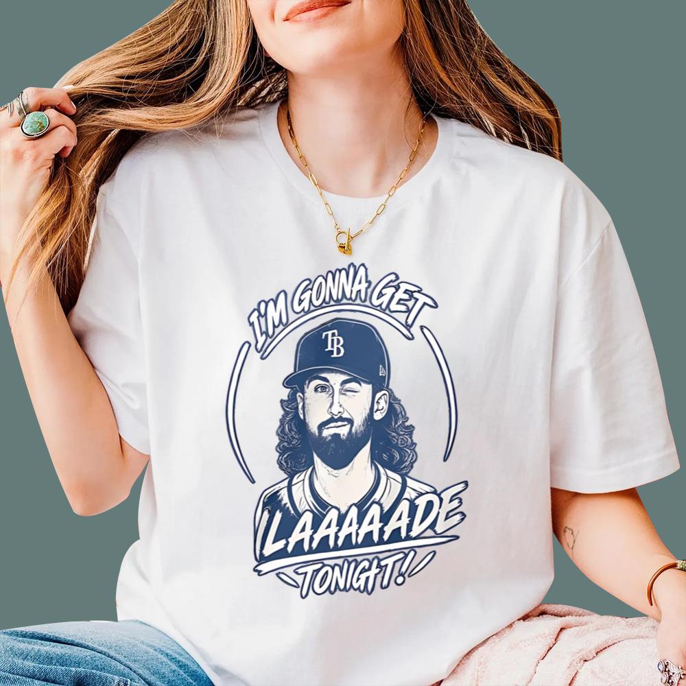 I'm Gonna Get Laaaaade Tonight T-Shirt