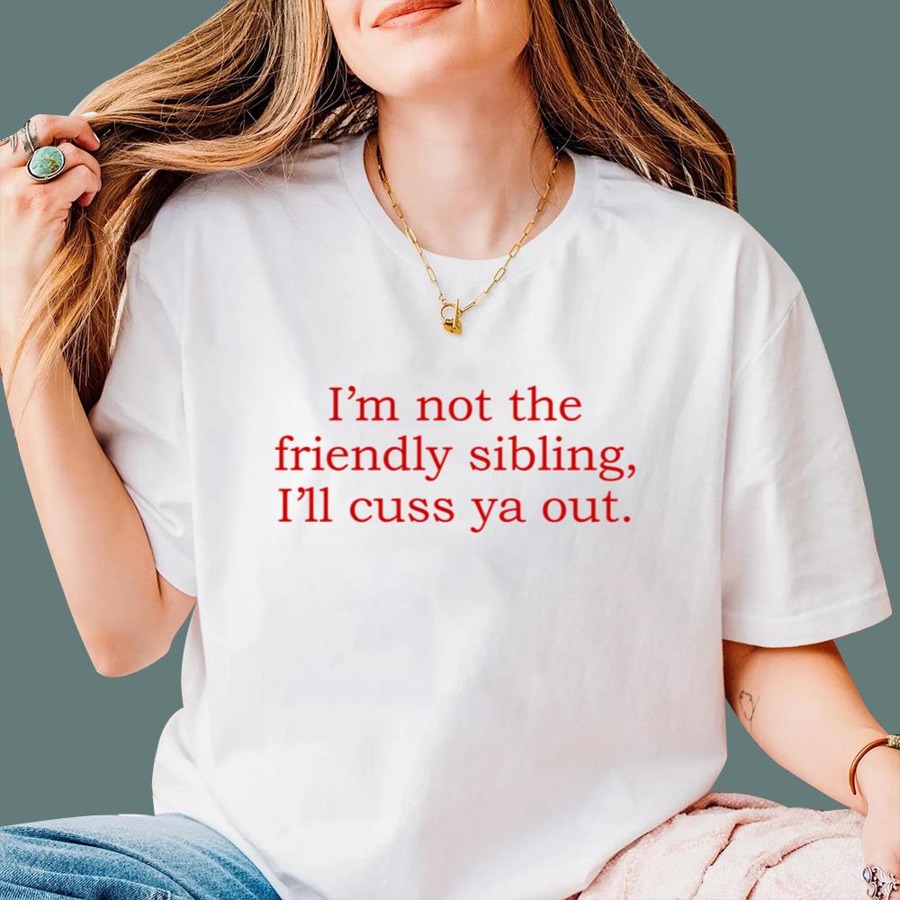 I’m Not The Friendly Sibling T-Shirt