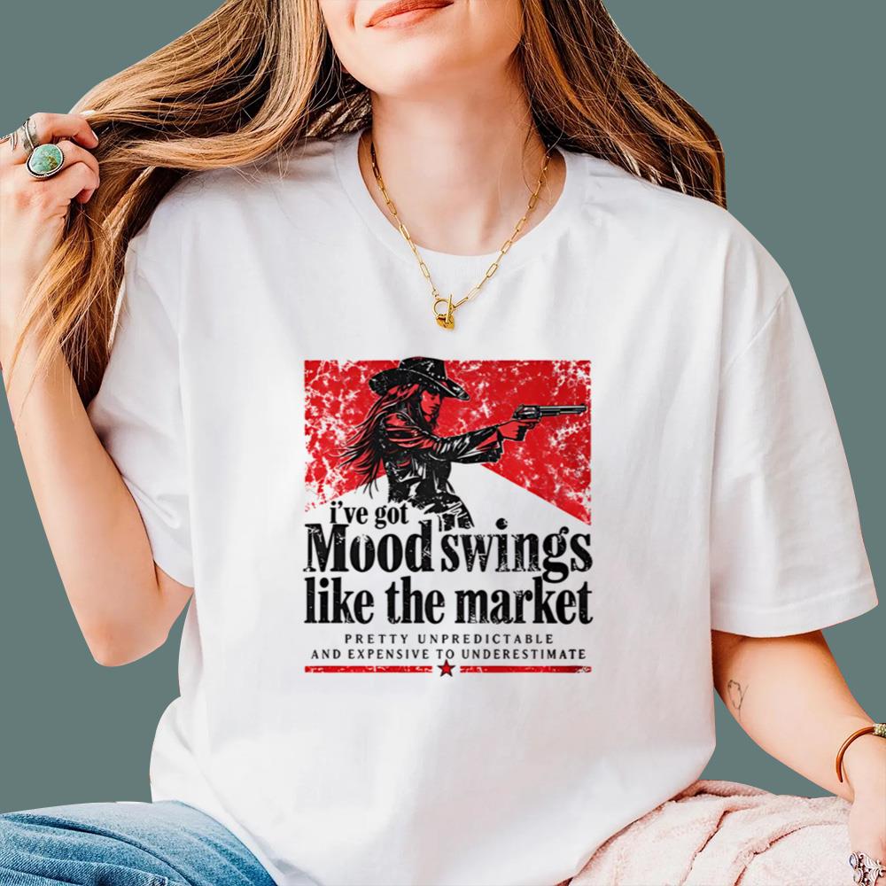 I’ve Got Mood Swings Like The Market T-Shirt