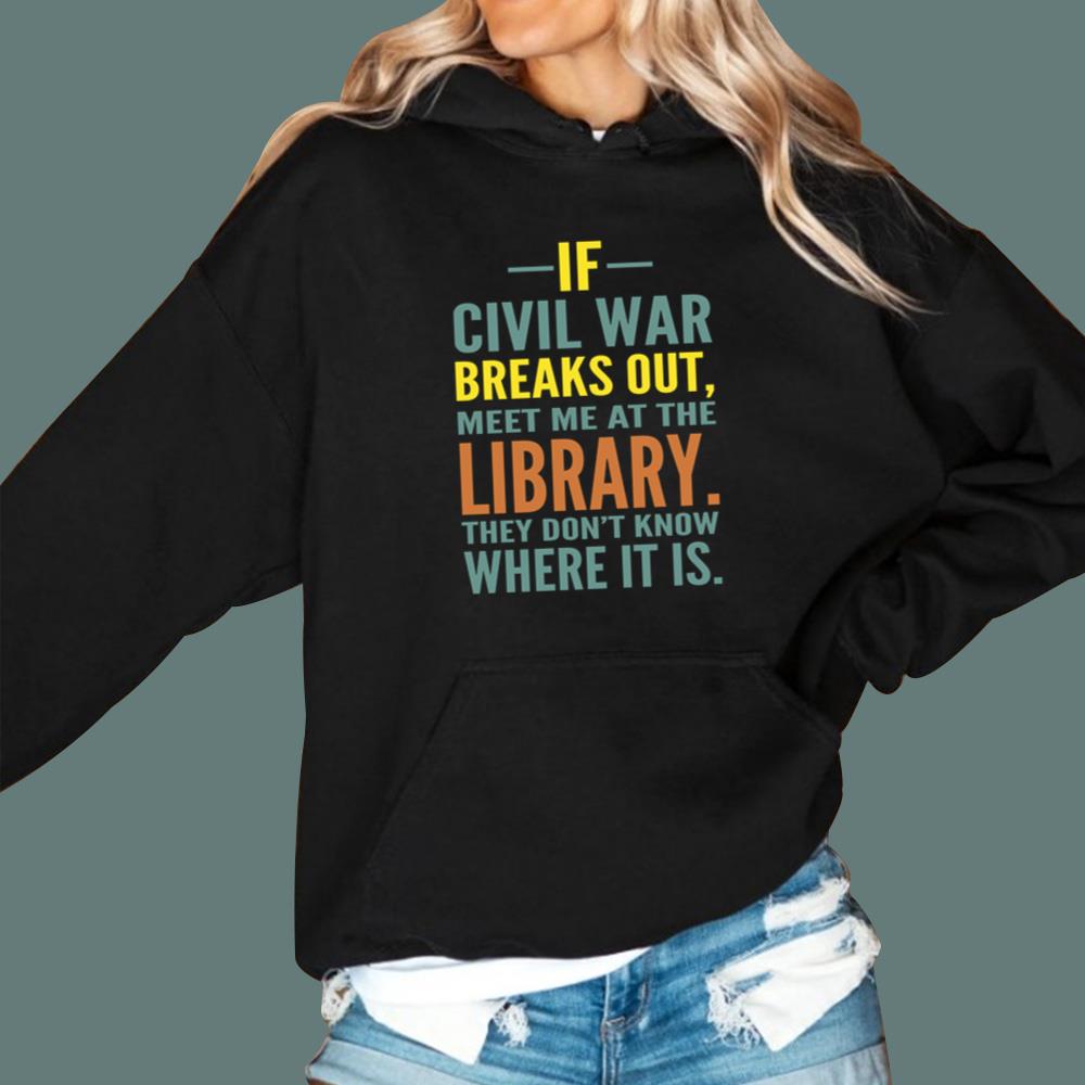 If Civil War Breaks Out Meet Me At The Library T-Shirt