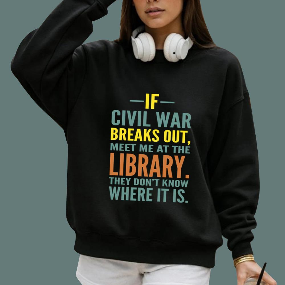 If Civil War Breaks Out Meet Me At The Library T-Shirt