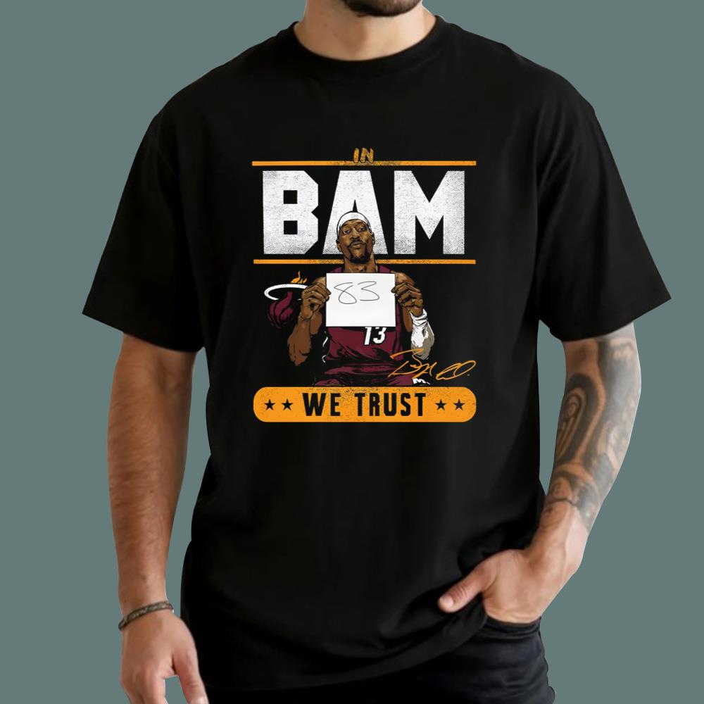 In Bam We Trust T-Shirt