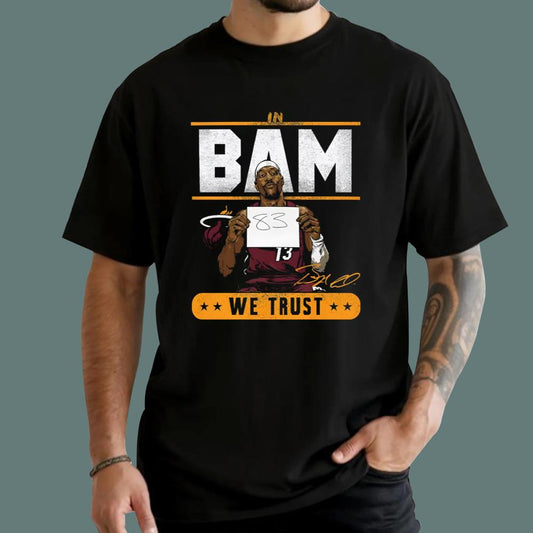 In Bam We Trust T-Shirt