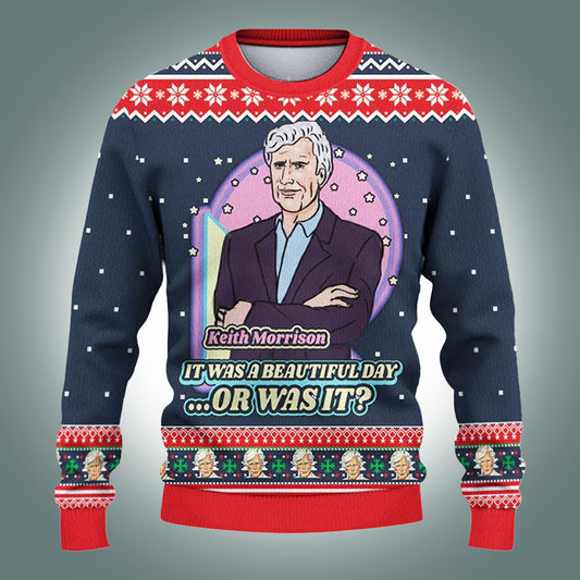 It Was A Beautiful Day Or Was It Ugly Christmas Sweater