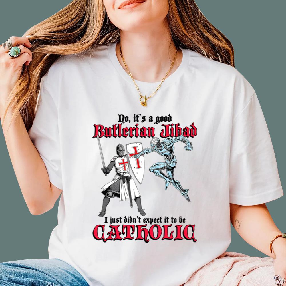 It's A Good Butlerian Jihad, I Just Didn't Expect It To Be Catholic T-Shirt
