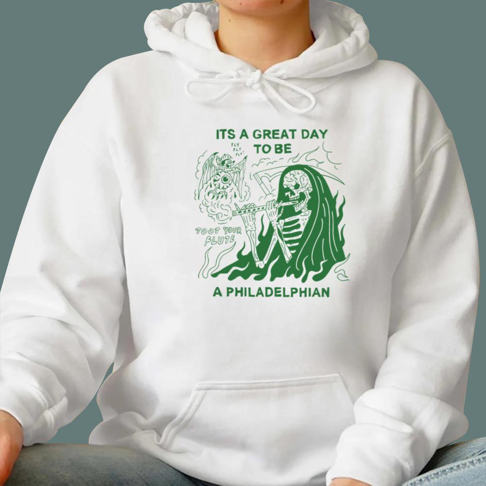It’s A Great Day To Be A Philadelphian T-Shirt