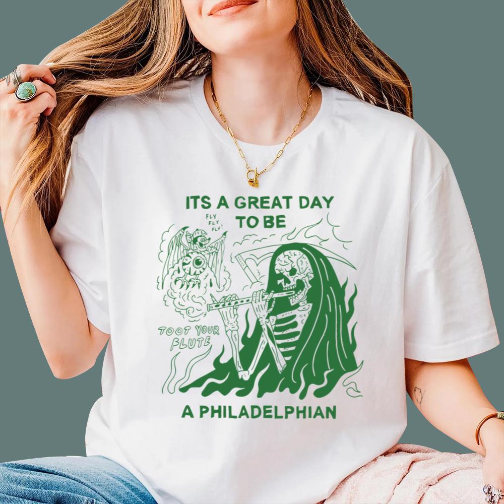 It’s A Great Day To Be A Philadelphian T-Shirt