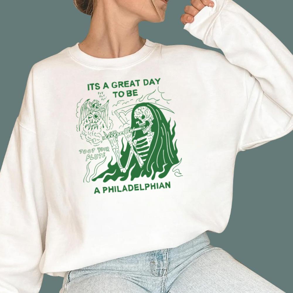 It’s A Great Day To Be A Philadelphian T-Shirt