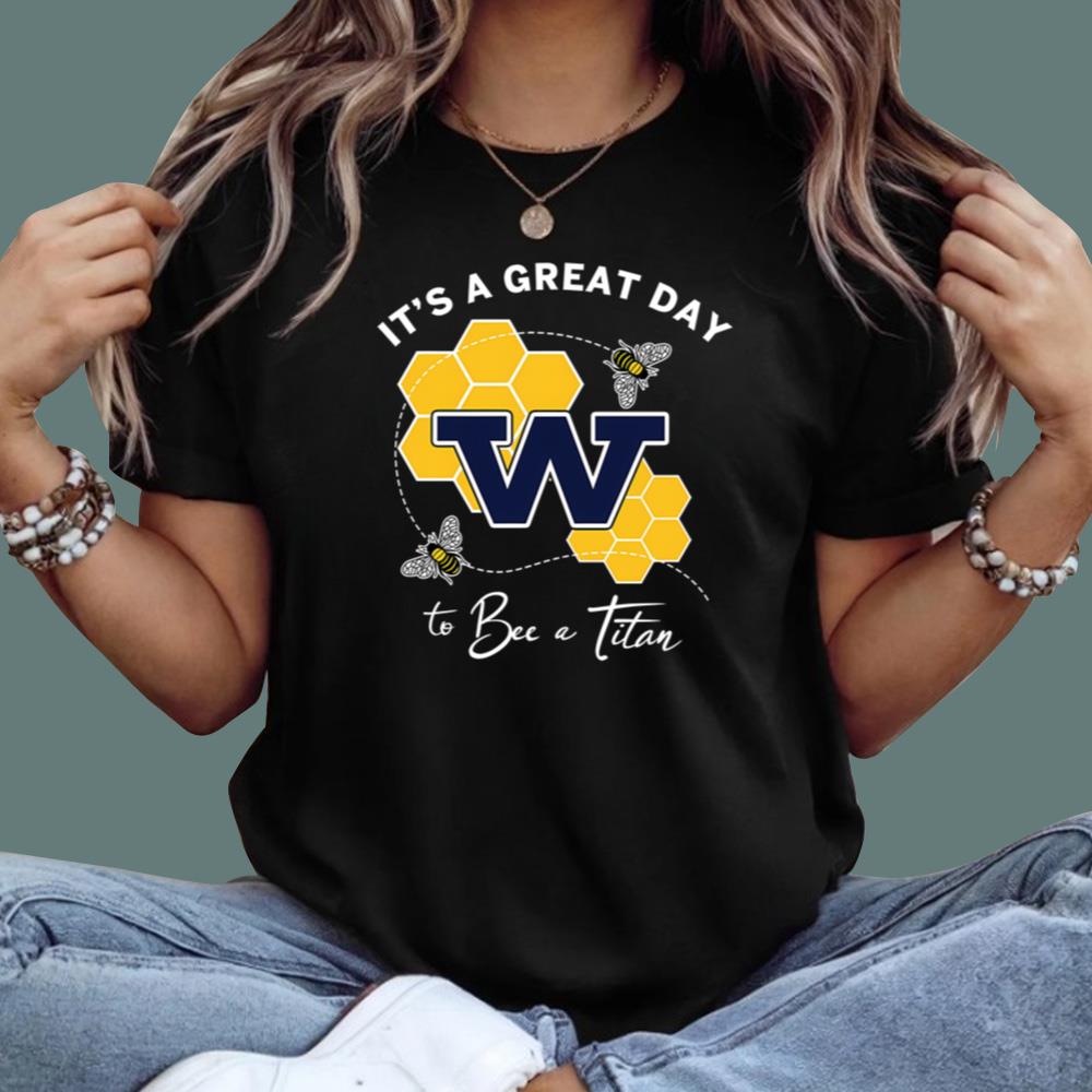 It’s A Great Day To Bee A Titan T-Shirt
