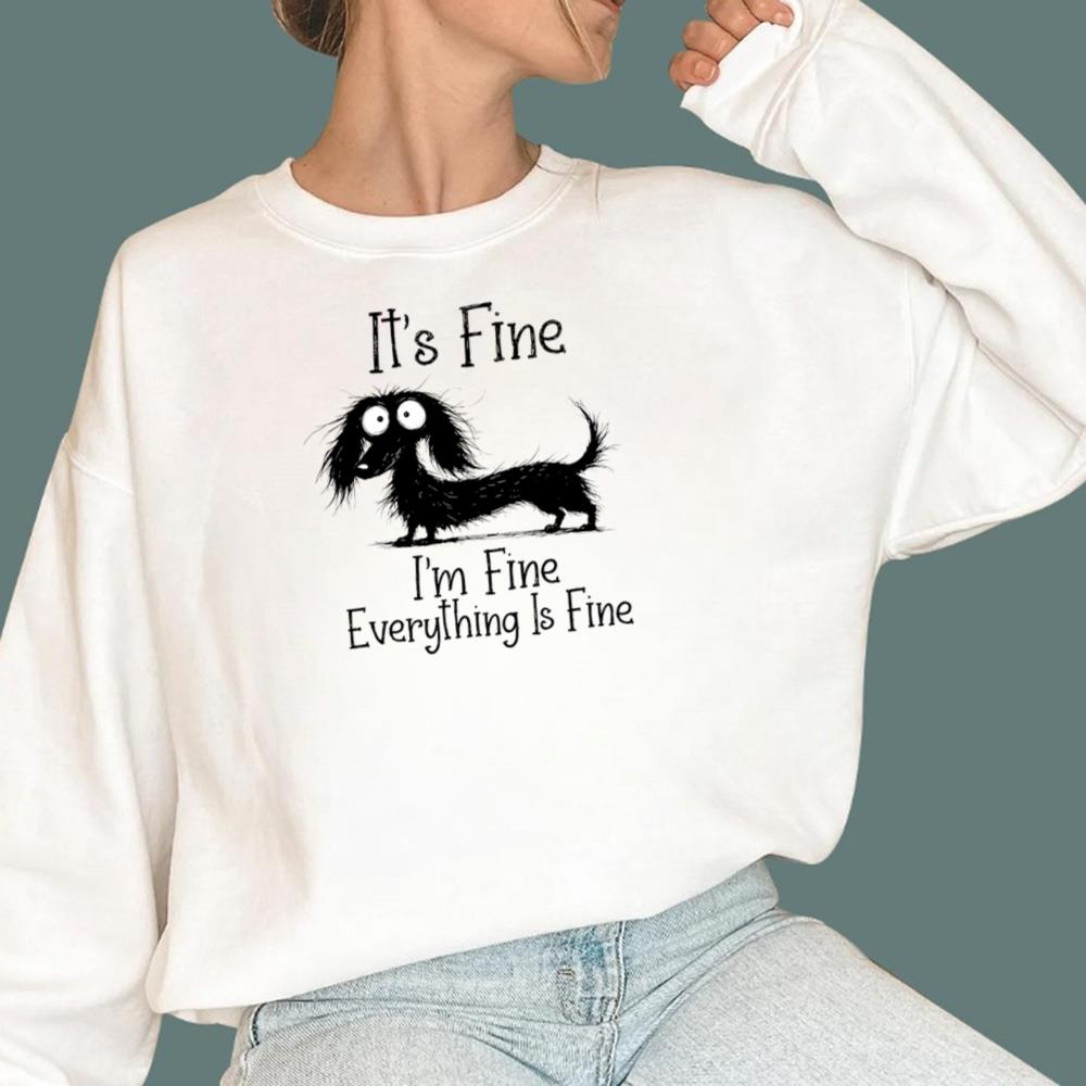 It’s Fine I’m Fine Everything Is Fine T-Shirt