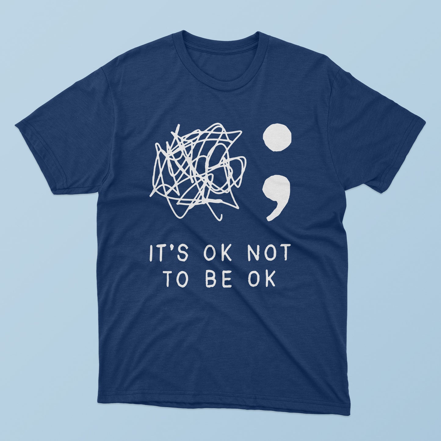 It’s Ok Not To Be Ok T-Shirt