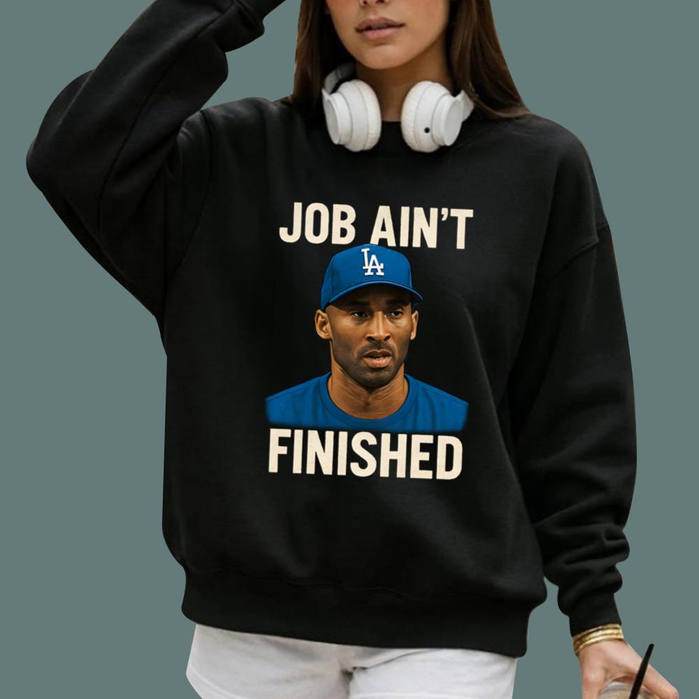 Job Ain't Finished T-Shirt