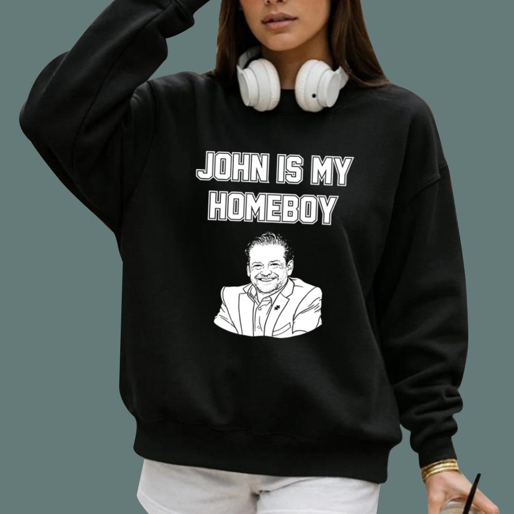 John Is My Homeboy T-Shirt