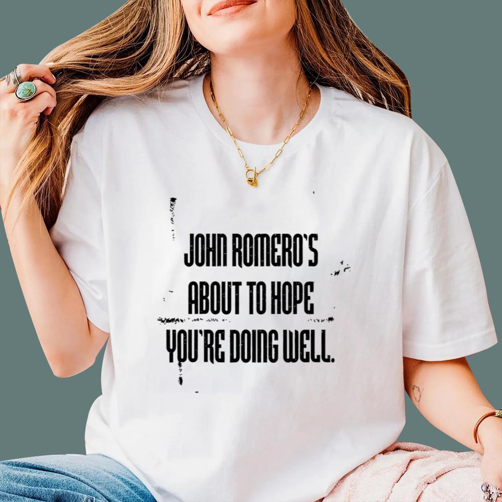 John Romero’s About To Hope You’re Doing Well T-Shirt