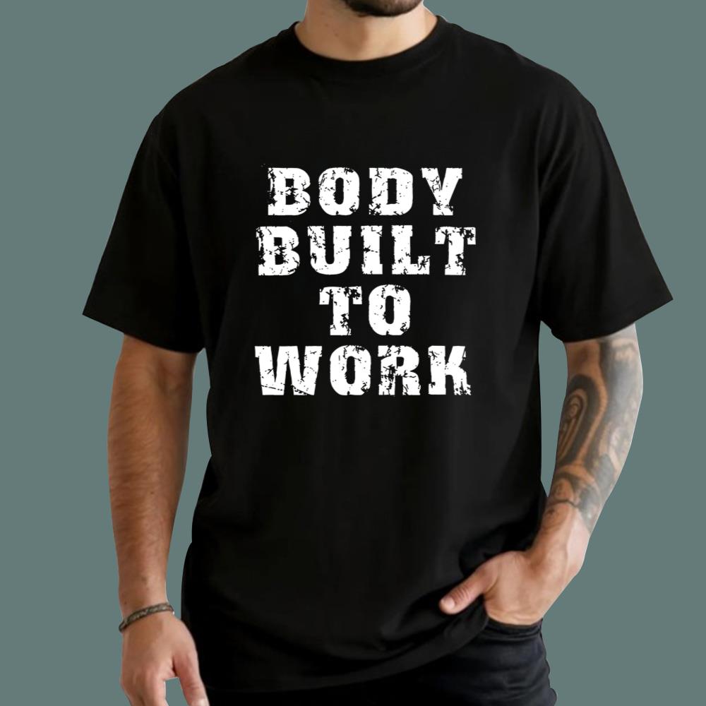 John Schneider Body Built To Work T-Shirt