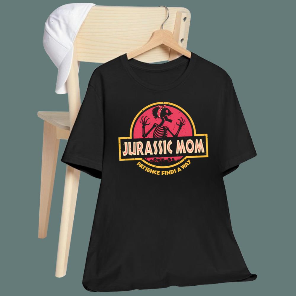Jurassic Mom Patience Finds A Way T-Shirt