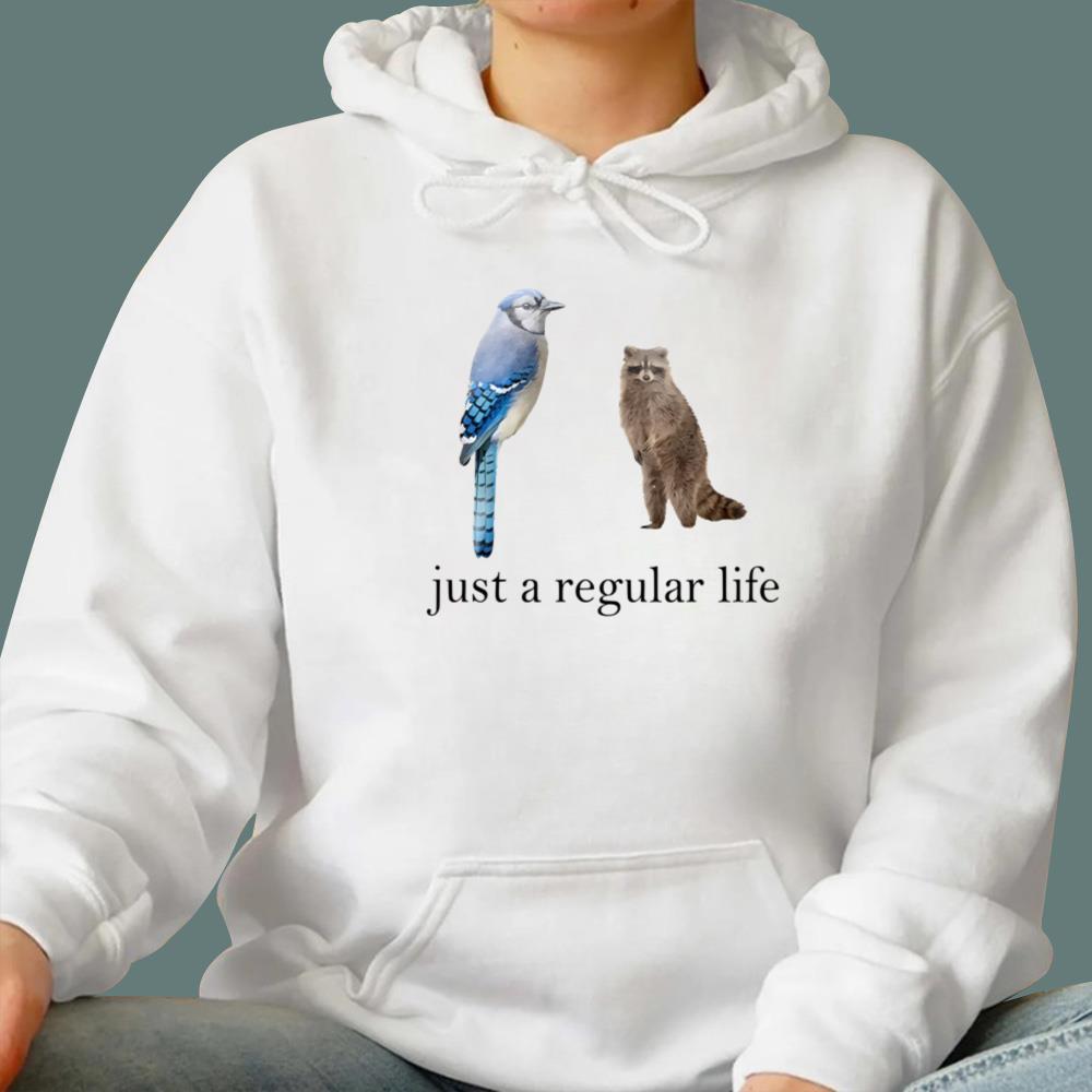 Just A Regular Life T-Shirt