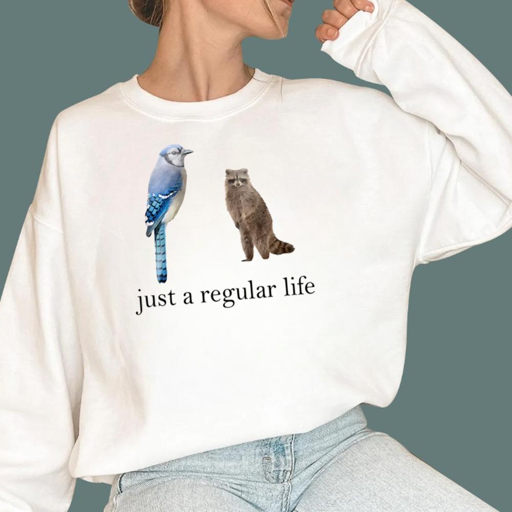 Just A Regular Life T-Shirt
