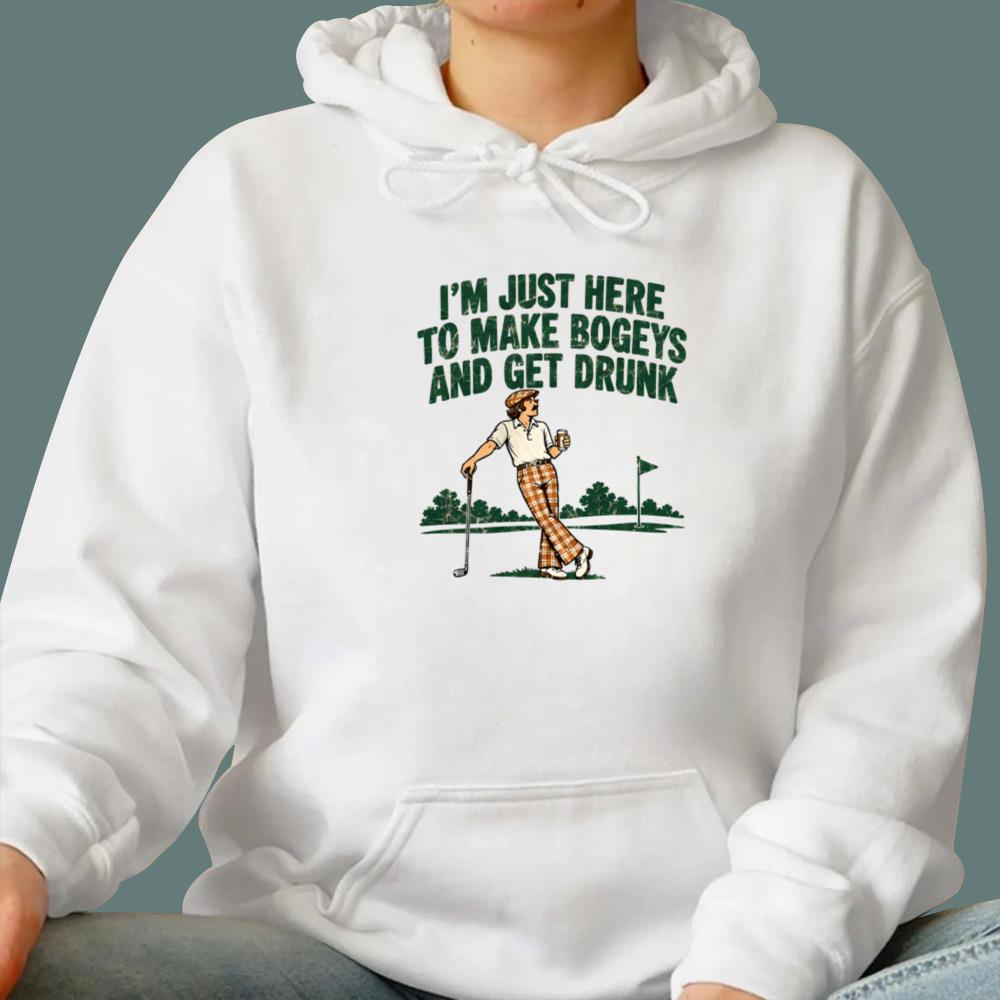 Just Here to Make Bogeys and Get Drunk T-Shirt