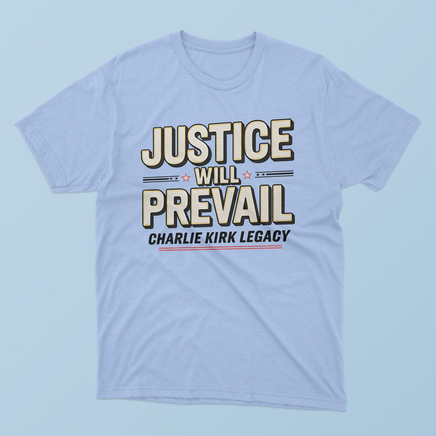 Justice Will Prevail Charlie Kirk Legacy T-Shirt