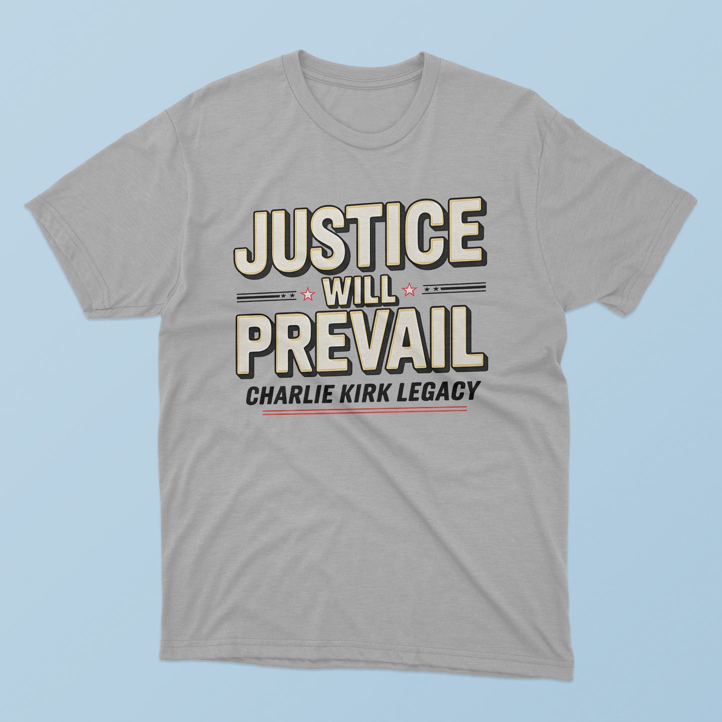 Justice Will Prevail Charlie Kirk Legacy T-Shirt