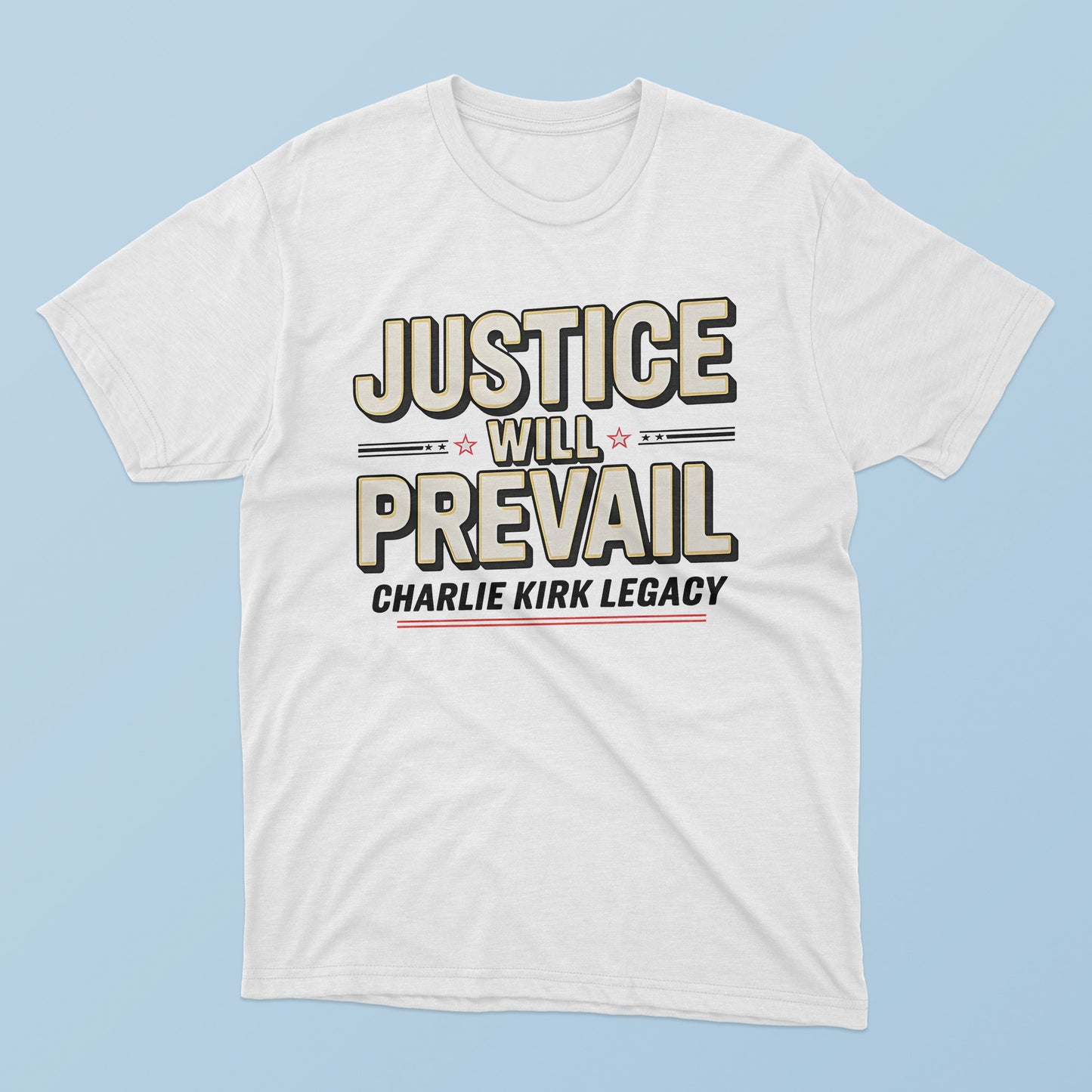 Justice Will Prevail Charlie Kirk Legacy T-Shirt