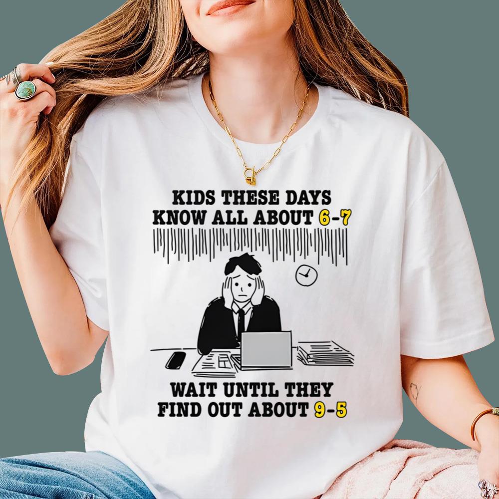 Kids These Days Know All About 6-7 T-Shirt
