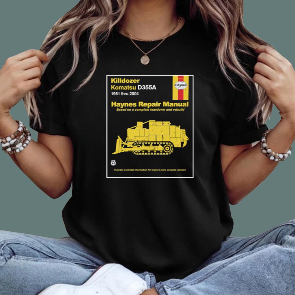 Killdozer Komatsu Haynes Repair Manual T-Shirt