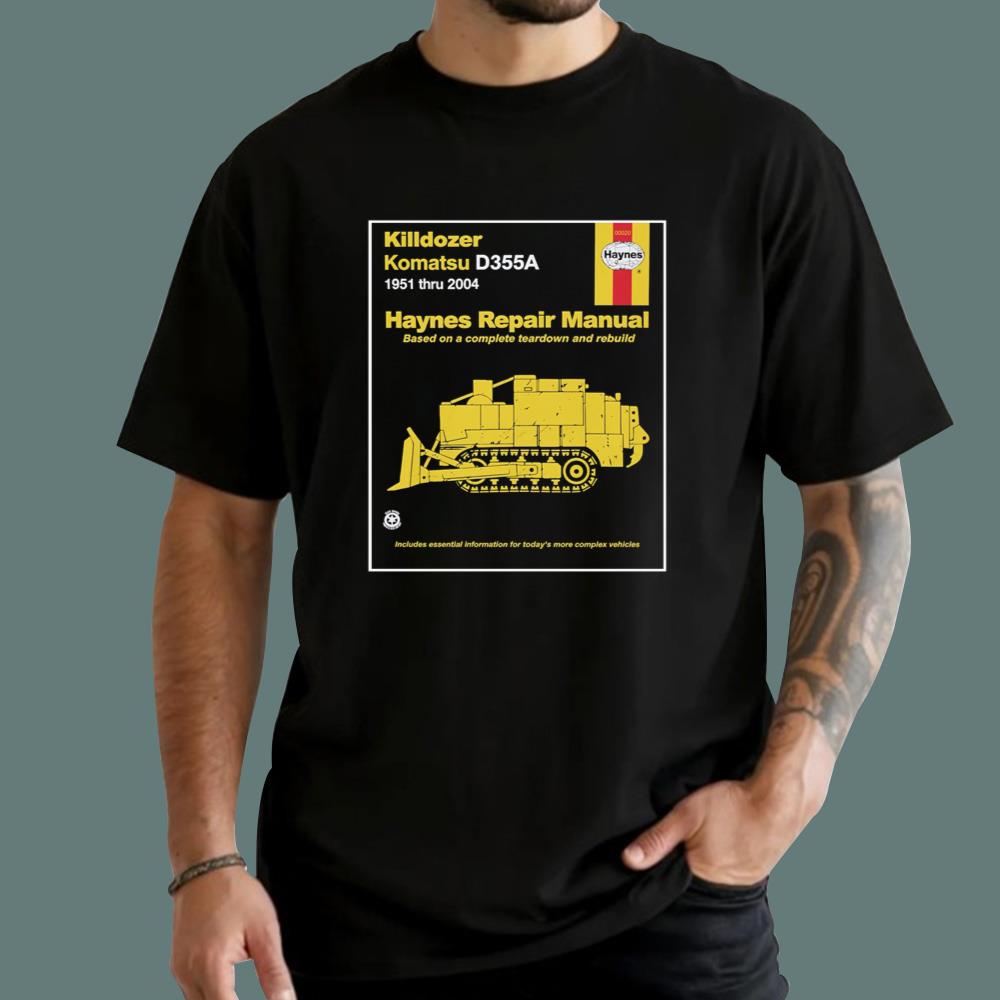 Killdozer Komatsu Haynes Repair Manual T-Shirt