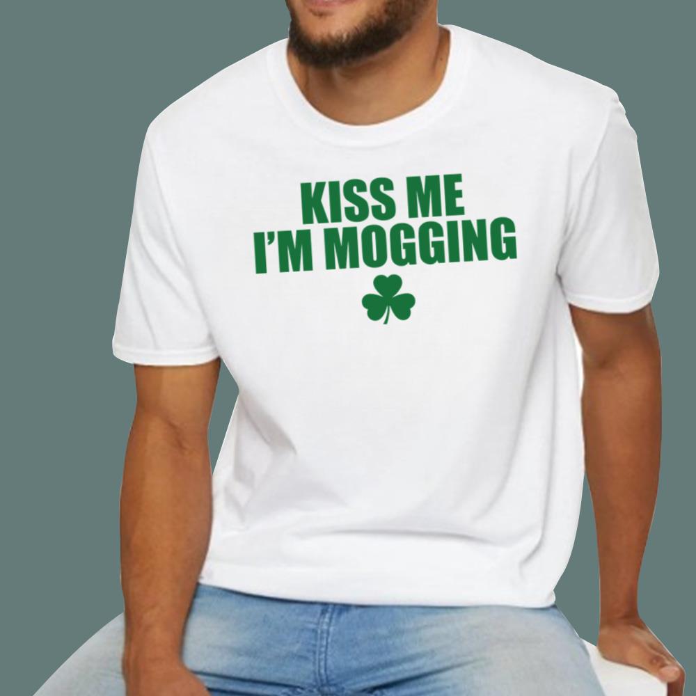 Kiss Me I'm Mogging T-Shirt