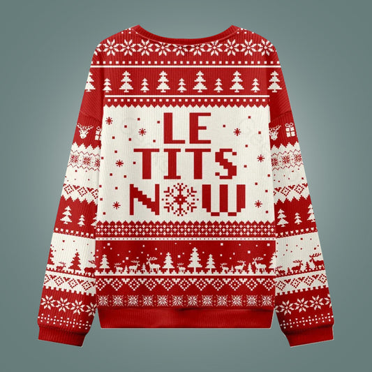 Le Tits Now Ugly Christmas Sweater