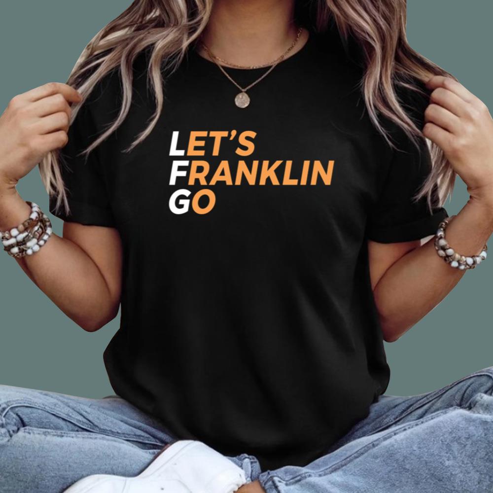 Let's Franklin Go T-hirt