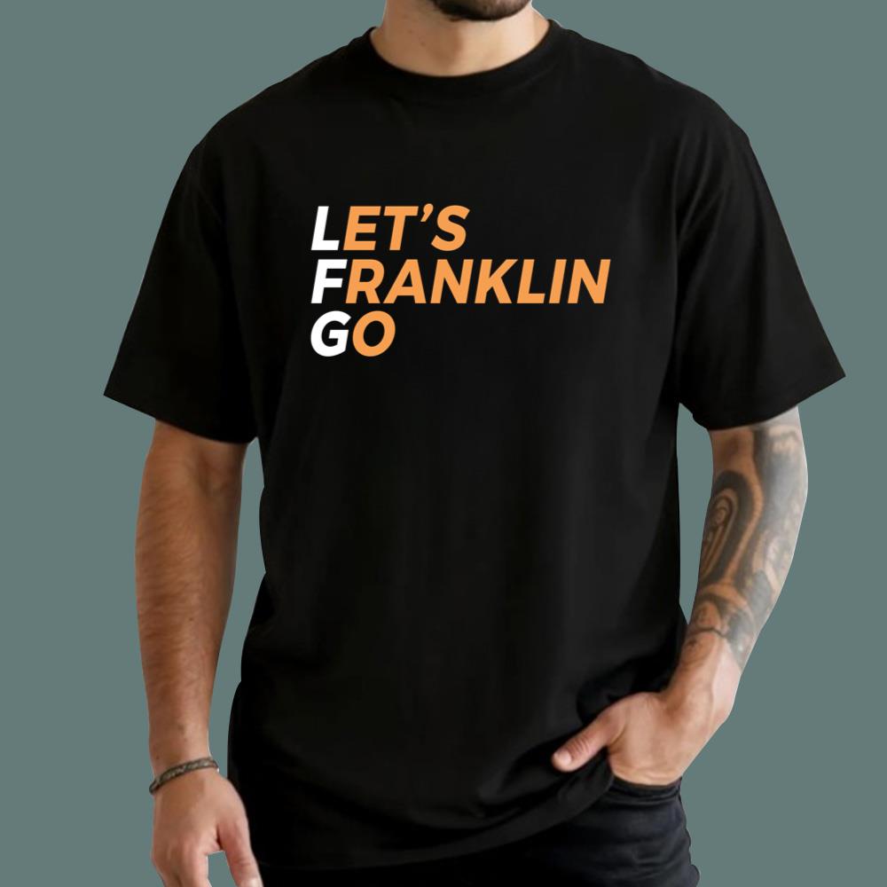 Let's Franklin Go T-hirt