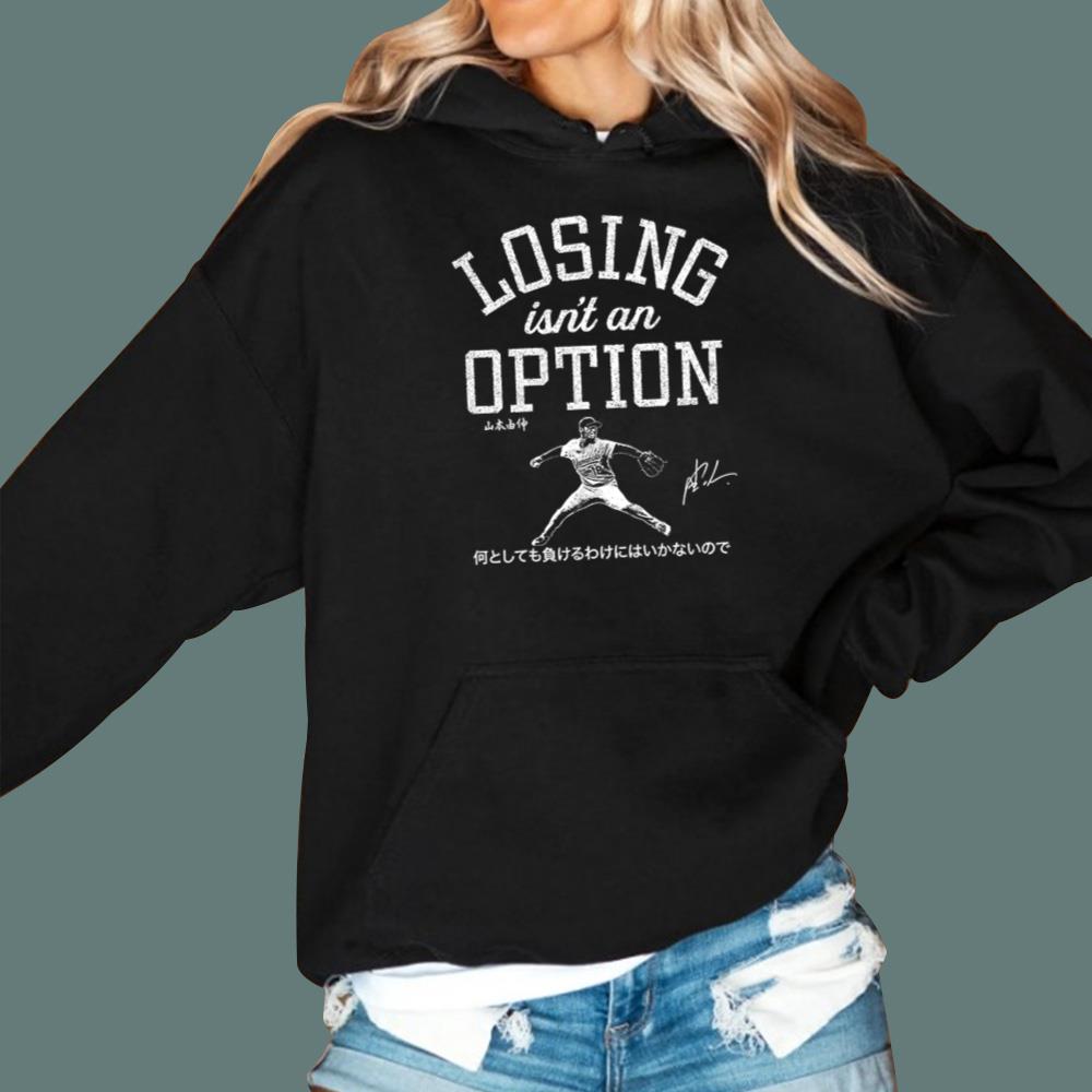 Losing Isn't An Option T-Shirt - Yamamoto T-Shirt