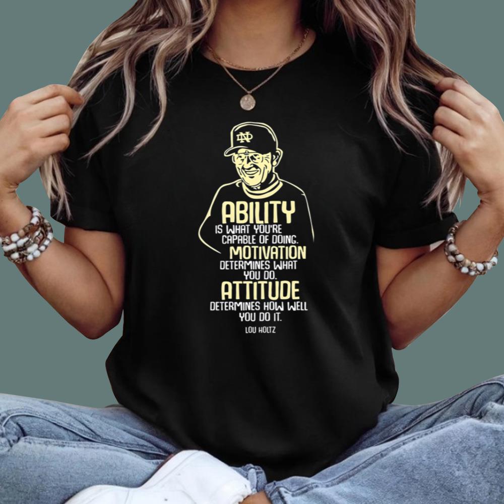 Lou Holtz Ability Motivation Attitude T-Shirt - TeeDragons