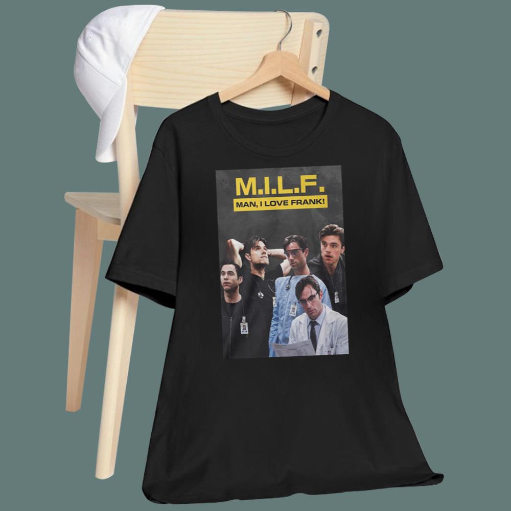 MILF Man I Love Frank Langdon T-Shirt
