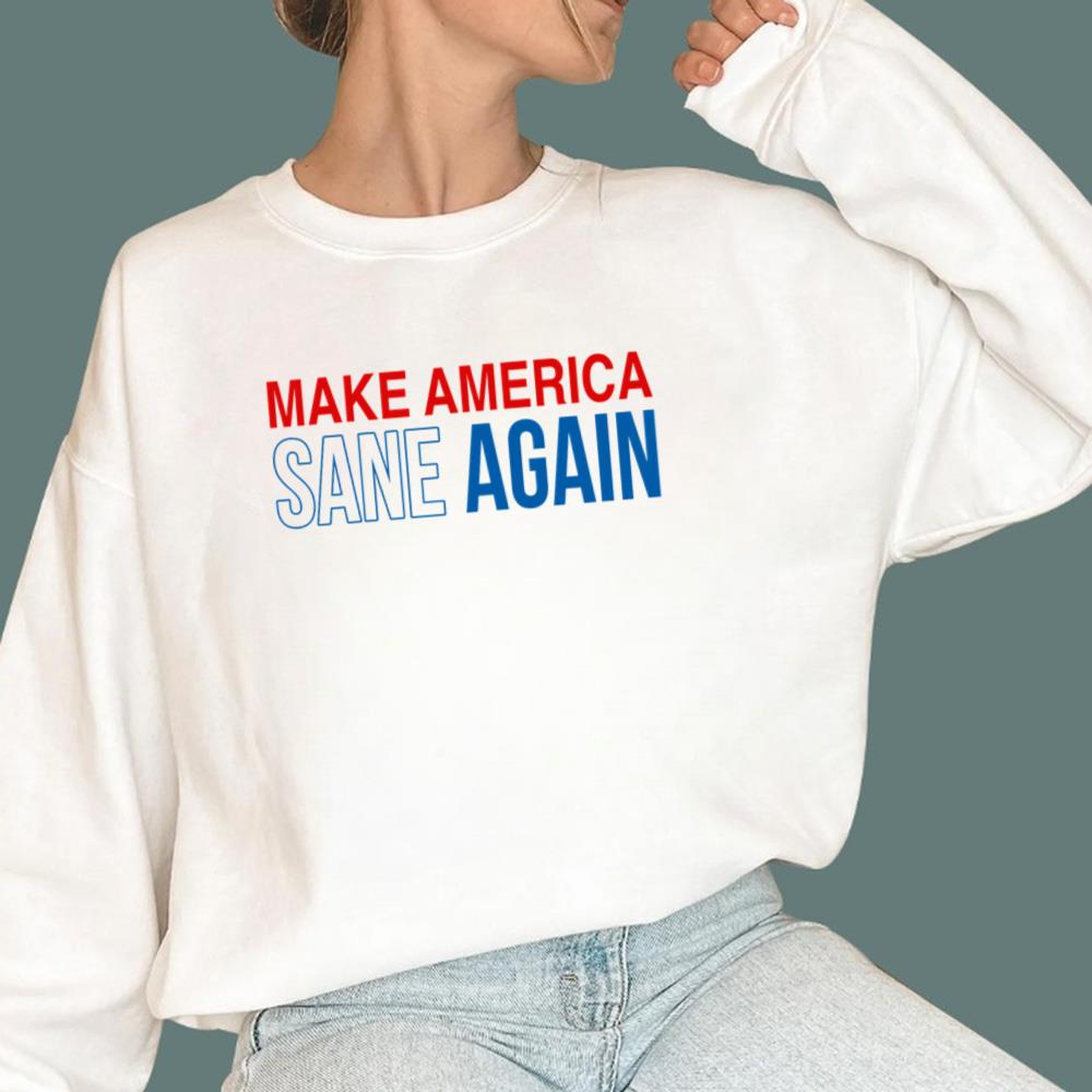 Make America Sane Again T-Shirt