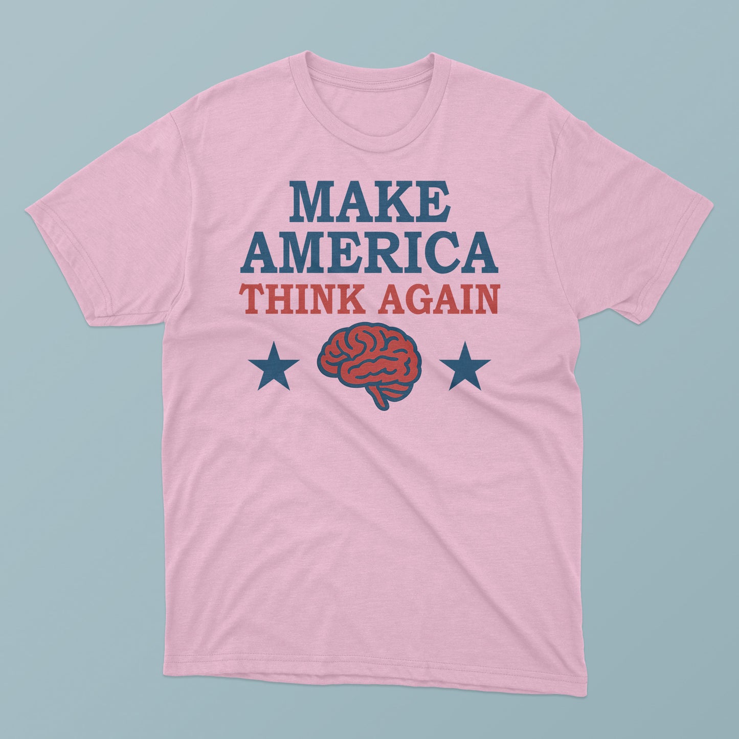 Make America Think Again T-Shirt
