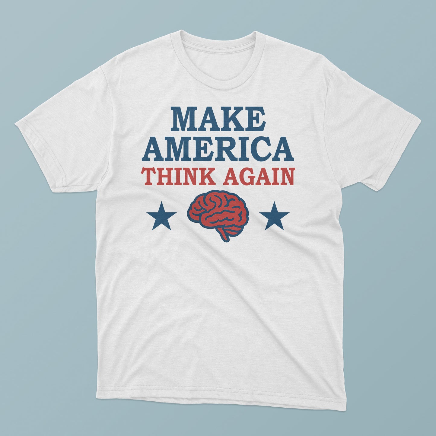 Make America Think Again T-Shirt