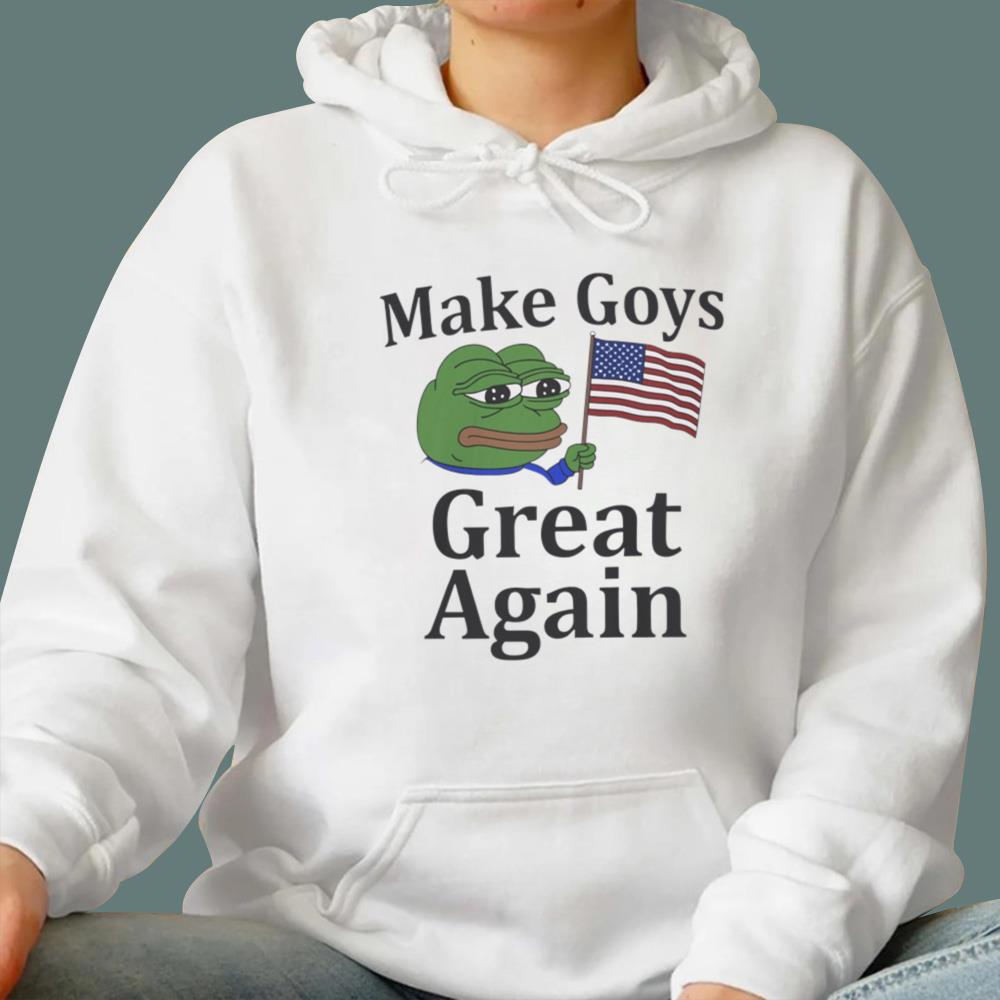 Make Goys Great Again T-Shirt
