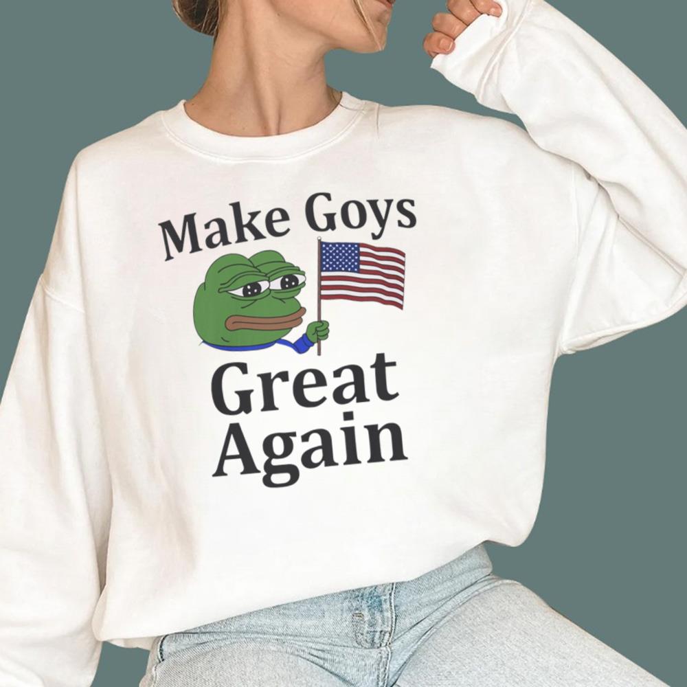 Make Goys Great Again T-Shirt