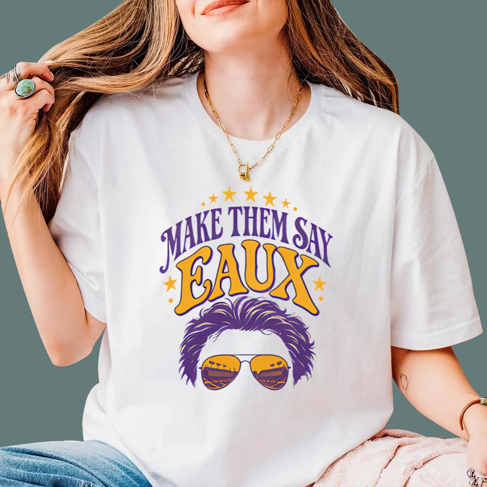 Make Them Say Eaux T-Shirt
