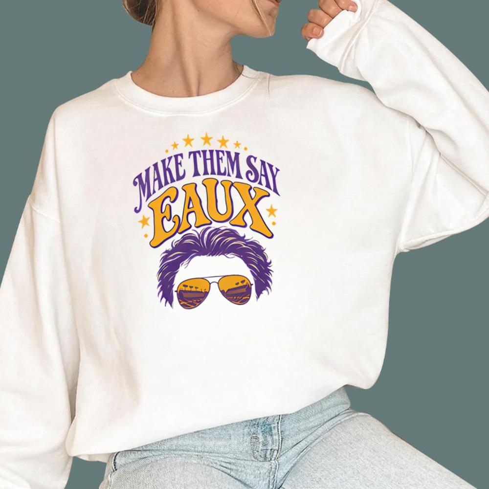 Make Them Say Eaux T-Shirt