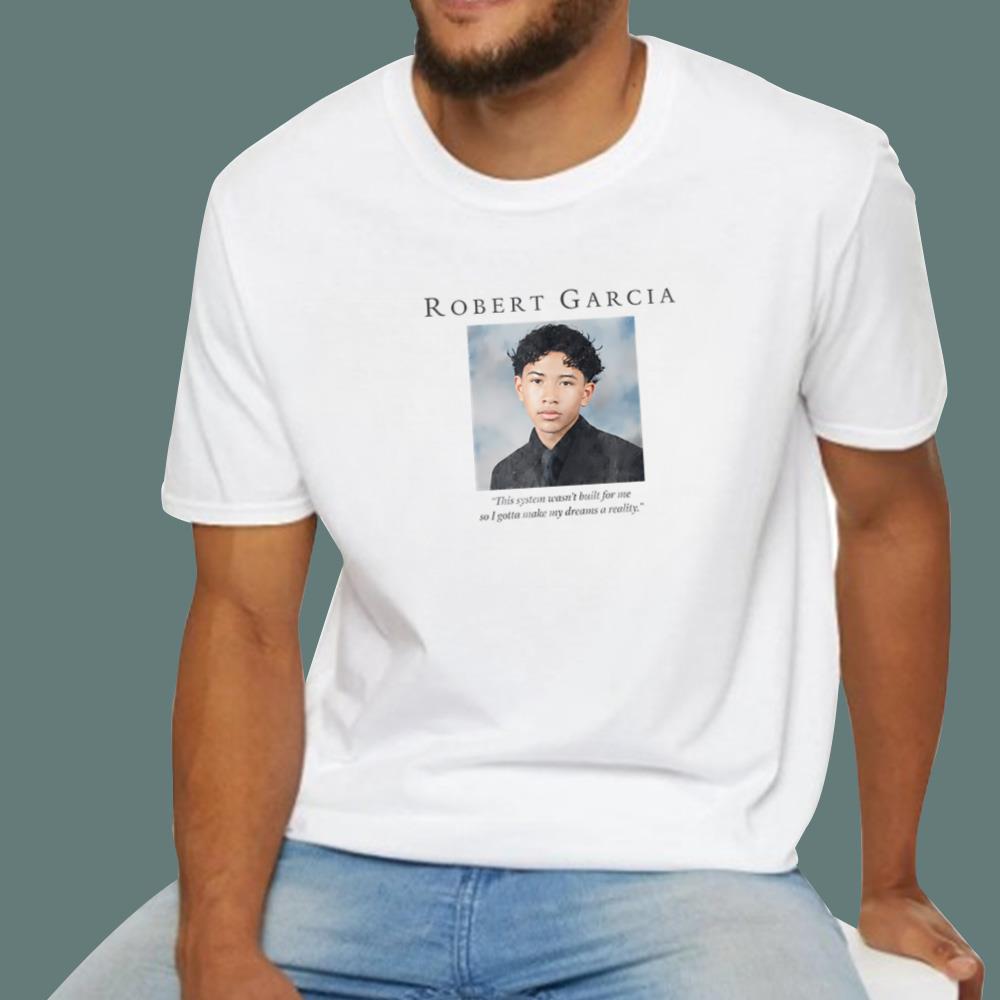 Mansoor Delane Robert Garcia This System Wasn't Built For Me T-Shirt