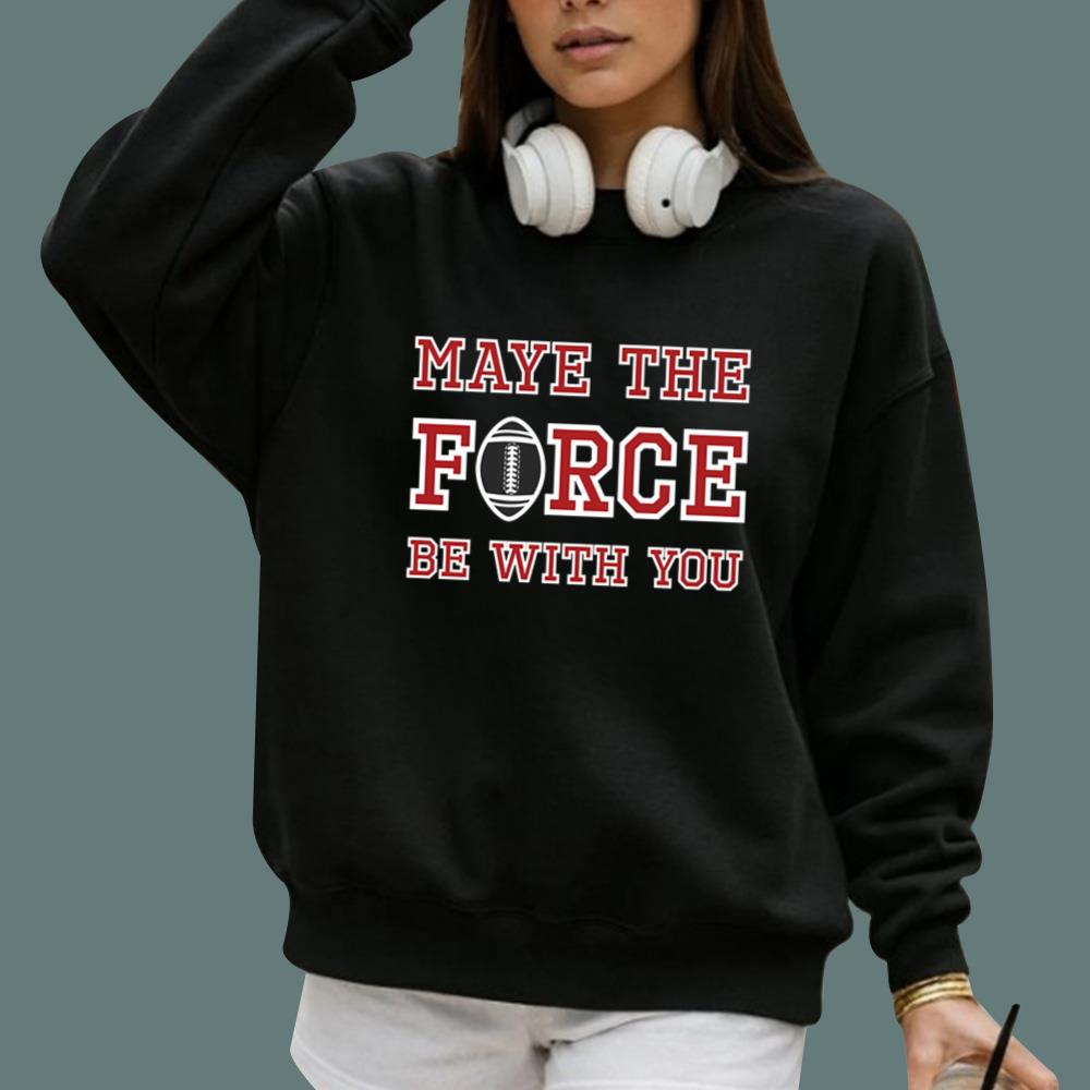 Maye The Force Be With You T-Shirt - TeeDragons