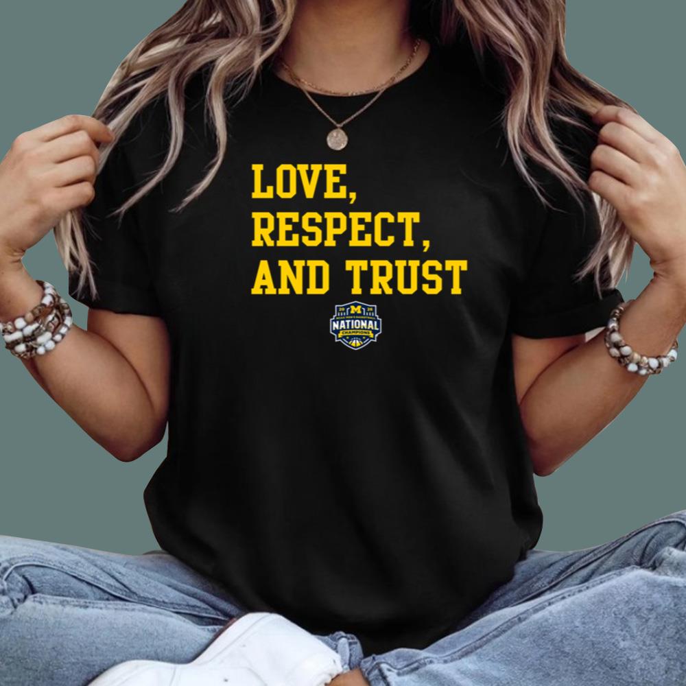 Michigan 2026 Love Respect Trust T-Shirt