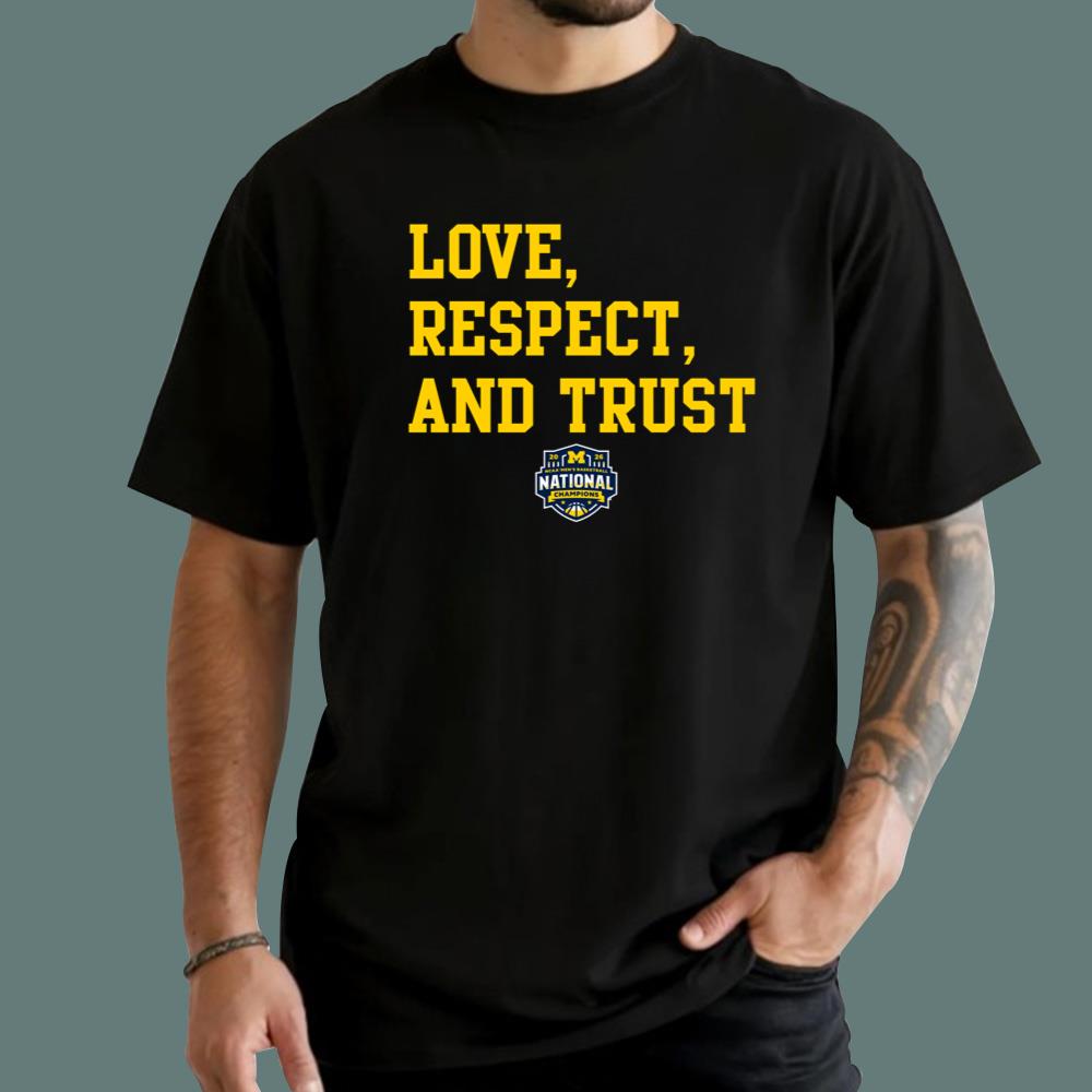 Michigan 2026 Love Respect Trust T-Shirt